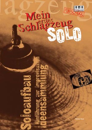 ISBN 9783932587061: Mein erstes Schlagzeug-Solo