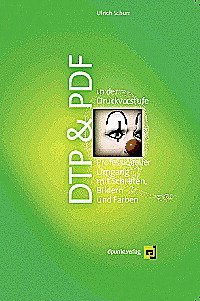 ISBN 9783932588358: DTP und PDF in der Druckvorstufe