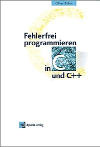 gebrauchtes Buch – Oliver Böhm – Fehlerfrei programmieren in C und C++, m. CD-ROM von Oliver Böhm