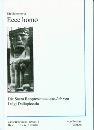 ISBN 9783932696114: Ecce homo - Die Sacra Rappresentazione "Job" von Luigi Dallapiccola