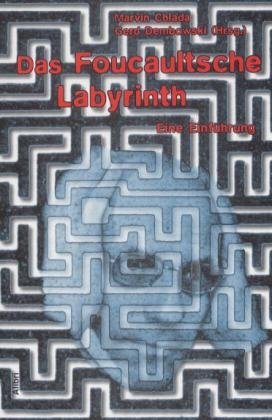 gebrauchtes Buch – Chlada, Marvin; Dembowski – Das Foucaultsche Labyrinth: Eine Einführung