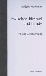 ISBN 9783932740800: zwischen himmel und handy Lyrik und Gedankenspiel