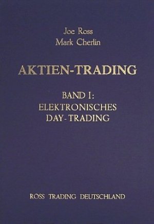 ISBN 9783932741050: Aktien-Trading / Elektronisches Day-Trading - Mit kurzfristigen Geschäften an den Aktienmärkten Gewinne erzielen