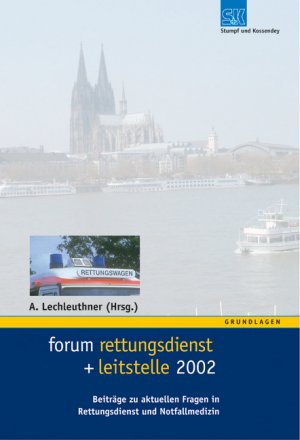 ISBN 9783932750762: Forum Rettungsdienst + Leitstelle 2002