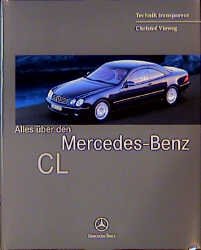 ISBN 9783932786105: Alles über den Mercedes-Benz-CL – Technik transparent