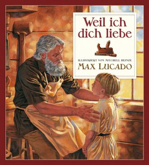 gebrauchtes Buch – Max Lucado – Weil ich dich liebe