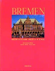 gebrauchtes Buch – Hans Ch Hoffmann – Bremen : Hansestadt am Weserstrom /Hanseatic City on the Weser. Dt. /Engl.