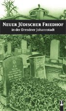 ISBN 9783932858666: Neuer Jüdischer Friedhof in der Dresdner Johannstadt