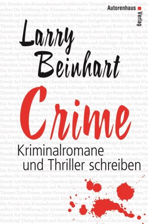 ISBN 9783932909504: Crime - Kriminalromane und Thriller schreiben