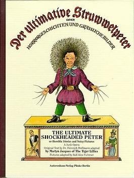 ISBN 9783932909993: Der ultimative Struwwelpeter /The Ultimate Shockheaded Peter – Oder Horror-Geschichten und grässliche Bilder /or Horrible Stories and Nasty Pictures. Dt. /Engl.