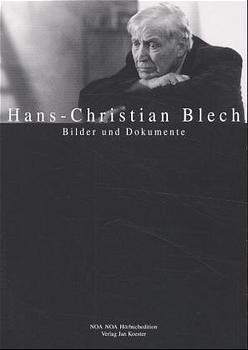 ISBN 9783932929205: Hans-Christian Blech - Bilder und Dokumente