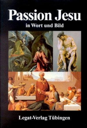 ISBN 9783932942037: Wort und Bild Reihe / Passion Jesu in Wort und Bild