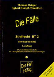 ISBN 9783932944048: Die Fälle - Strafrecht BT 2: Vermögensdelikte; 57 universitätserprobte Fälle mit Lösungsskizzen und Formulierungsvorschlägen