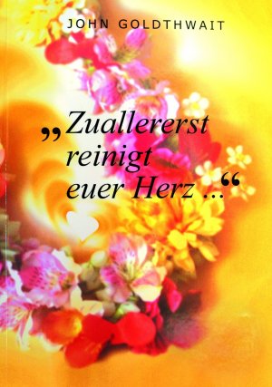 ISBN 9783932957369: "Zuallererst reinigt euer Herz ..."