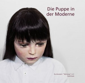 ISBN 9783932962752: Die Puppe in der Moderne - Malerei, Plastik, Fotografie