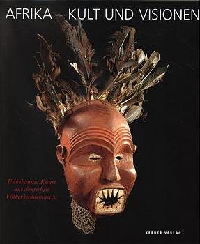 ISBN 9783933040244: Afrika - Kult und Visionen, Unbekannte Kunst aus deutschen Völkerkundemuseen, vom 29. Mai 1999 bis 29. August 1999, Lippisches Landesmuseum Detmold