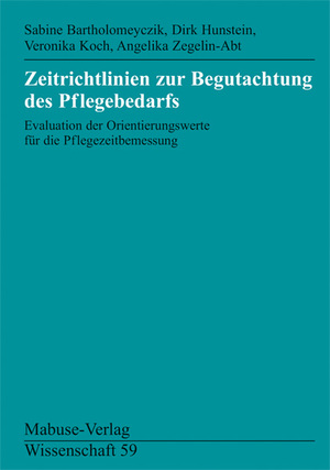 ISBN 9783933050861: Zeitrichtlinien zur Begutachtung des Pflegebedarfs – Evaluation der Orientierungswerte für die Pflegezeitbemessung