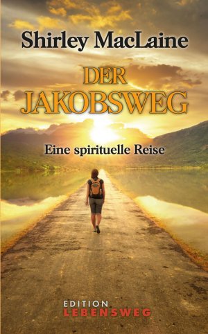 gebrauchtes Buch – Shirley MacLaine – Der Jakobsweg - Eine spirituelle Reise