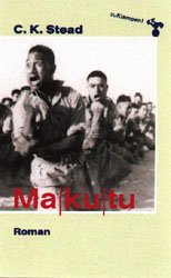 ISBN 9783933156600: Makutu : Roman. C. K. Stead. Aus dem Engl. von Silvia Morawetz