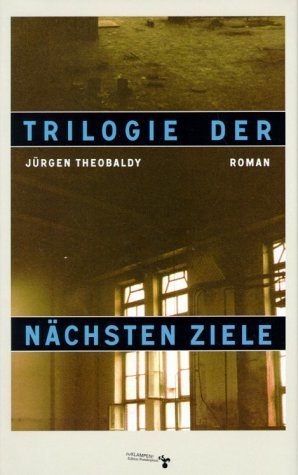 ISBN 9783933156778: Trilogie der nächsten Ziele