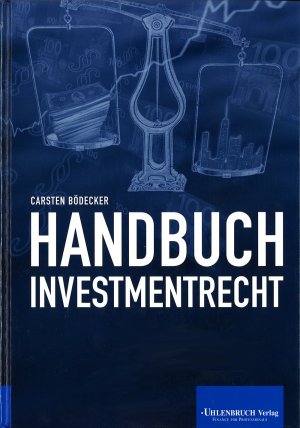 gebrauchtes Buch – Carsten Bödecker  – Handbuch Investmentrecht [Gebundene Ausgabe] Carsten Bödecker (Herausgeber)