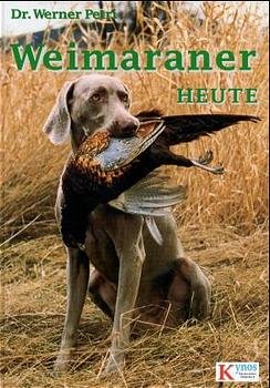 ISBN 9783933228307: Weimaraner heute