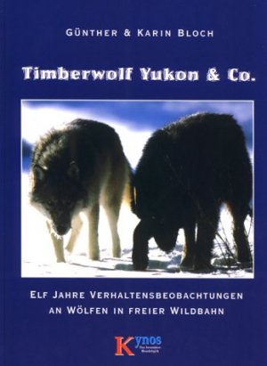 ISBN 9783933228512: Timberwolf Yukon & Co.: