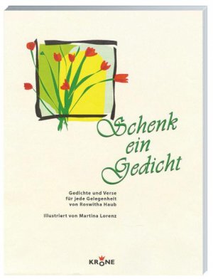 ISBN 9783933241085: Schenk ein Gedicht