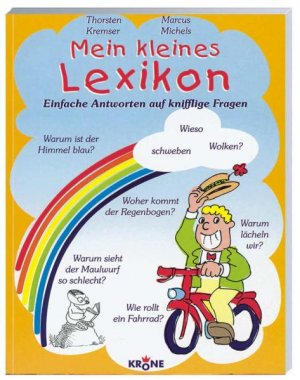 gebrauchtes Buch – Thorsten Kremser/Marcus Michels – Mein kleines Lexikon. Einfache Antworten auf knifflige Fragen