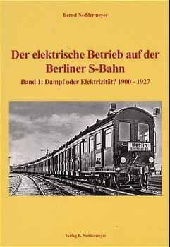 ISBN 9783933254054: Band 1, Dampf oder Elektrizität – 1900 bis 1927