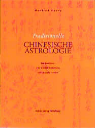 ISBN 9783933257086: Traditionelle Chinesische Astrologie - Bazi Suanming "Die Schicksalsberechnung nach den 8 Zeichen"