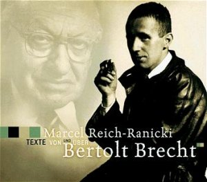 ISBN 9783933366108: Marcel Reich-Ranicki - Texte von und über Berthold Brecht