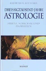 ISBN 9783933366351: Dreißigtausend Jahre Astrologie,  -  Sterne, Schicksale und Propheten