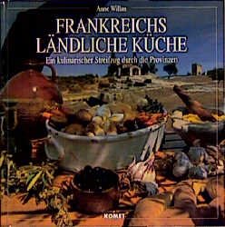 ISBN 9783933366368: Frankreichs ländliche Küche