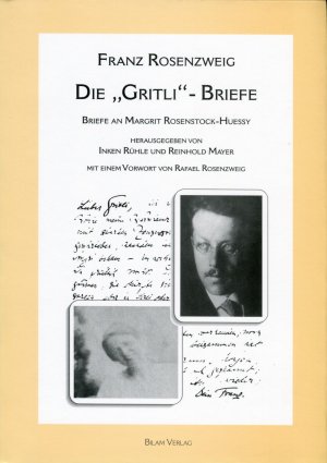 ISBN 9783933373045: Die "Gritli"-Briefe - Briefe an Margrit Rosenstock-Huessy