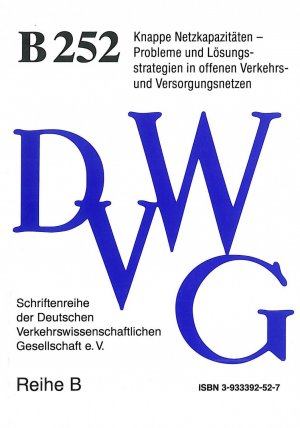 ISBN 9783933392527: Knappe Netzkapazitäten – Probleme und Lösungsstrategien in offenen Verkehrs- und Versorgungsnetzen