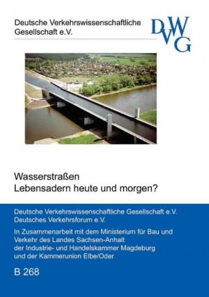 ISBN 9783933392688: Wasserstraßen - Lebensadern heute und morgen? - Kolloquium der DVWG und des Deutschen Verkehrsforums e.V. am 9./10. Oktober 2003 in Magdeburg anlässlich der Eröffnung des Wasserstrassenkreuzes Magdeburg