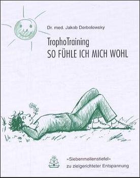 ISBN 9783933400055: TrophoTraining - so fühle ich mich wohl