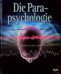 ISBN 9783933468888: Die Parapsychologie