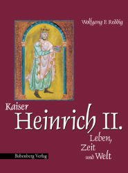 ISBN 9783933469106: Kaiser Heinrich II., Leben, Zeit und Welt