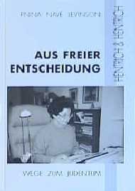 ISBN 9783933471154: Aus freier Entscheidung : Wege zum Judentum . Mit einem Geleitwort von Hermann Simon und einem Nachwort von Nathan Peter Levinson.