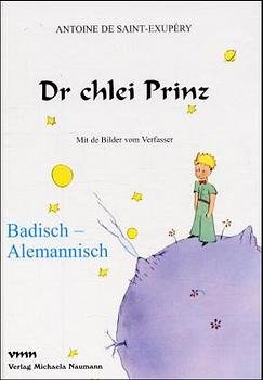 gebrauchtes Buch – Saint-Exupéry, Antoine de – Dr chlei Prinz - Badisch-alemannische Ausgabe - Der kleine Prinz