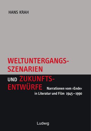 neues Buch – Hans Krah – Weltuntergangsszenarien und Zukunftsentwürfe