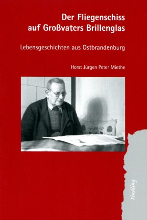 ISBN 9783933603524: Der Fliegenschiss auf Großvaters Brillenglas