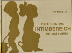 ISBN 9783933617385: Intimbereich - Espacio Intimo/Intimate Area