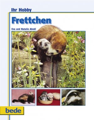 gebrauchtes Buch – Frettchen, Ihr Hobby