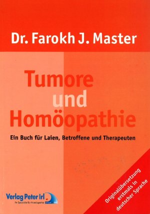 ISBN 9783933666260: Tumore und Homöopathie - Ein Buch für Laien, Betroffene und Therapeuten