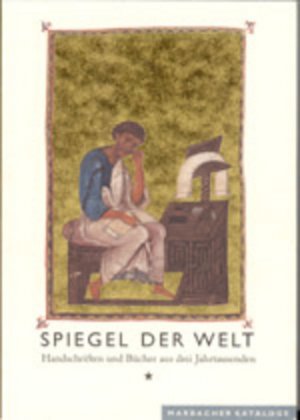 ISBN 9783933679345: Spiegel der Welt. Handschriften und Bücher aus drei Jahrtausenden - Eine Ausstellung der Foundation Martin Bodmer, Cologny-Genf, in Verbindung mit dem Schiller-Nationalmuseum Marbach und der Stiftung Musem Bärengasse Zürich