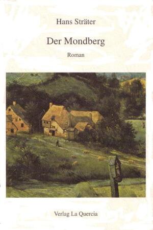 ISBN 9783933730008: Der Mondberg - Roman.