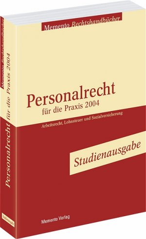 ISBN 9783933790835: Personalrecht für die Praxis 2004. Arbeitsrecht, Lohnsteuer, Sozialversicherung, Studienausgabe.